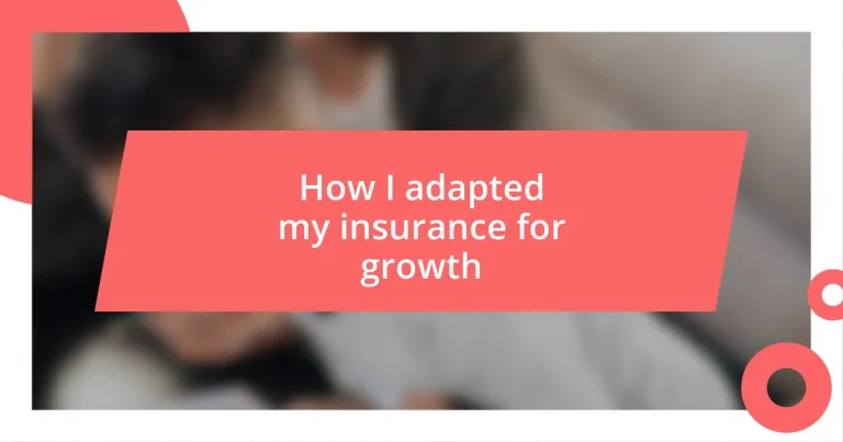 How I adapted my insurance for growth