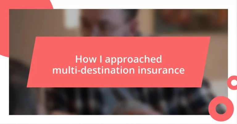 How I approached multi-destination insurance