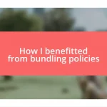 How I benefitted from bundling policies