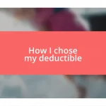 How I chose my deductible