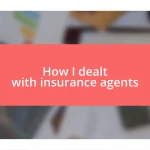 How I dealt with insurance agents