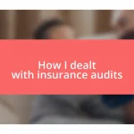 How I dealt with insurance audits