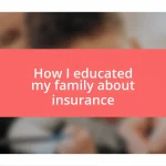 How I educated my family about insurance