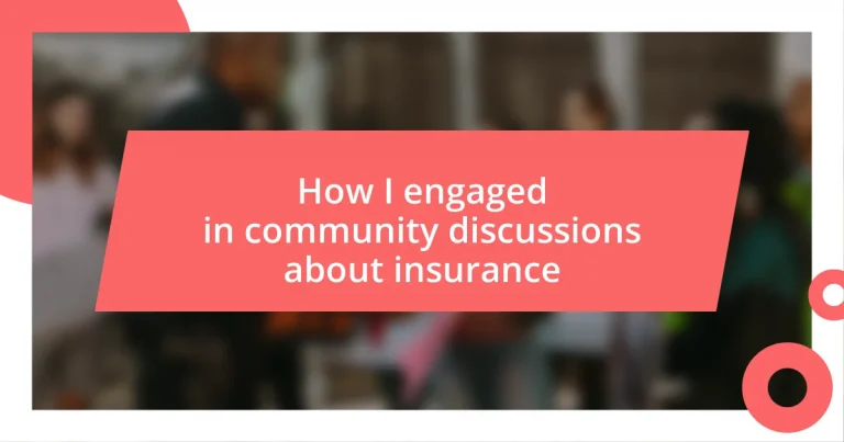 How I engaged in community discussions about insurance