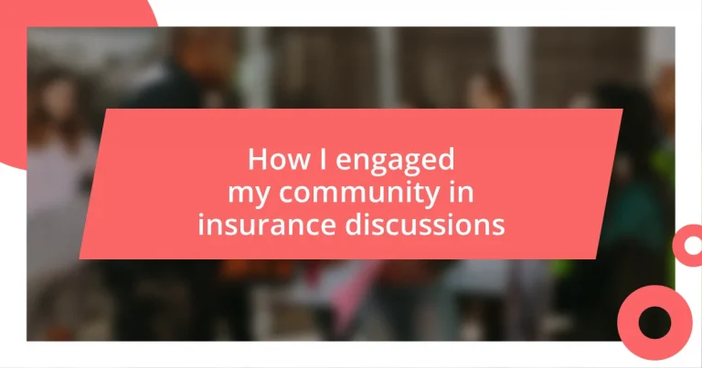 How I engaged my community in insurance discussions