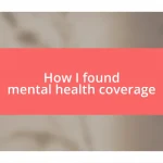 How I found mental health coverage