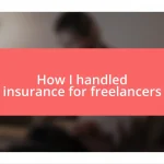 How I handled insurance for freelancers