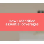 How I identified essential coverages