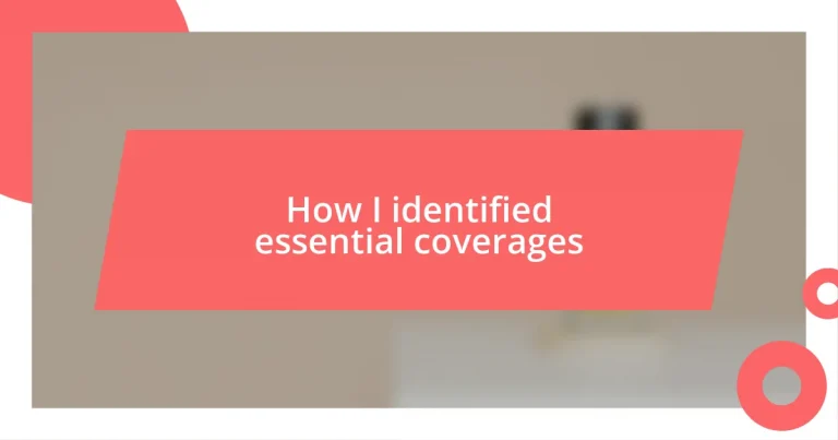 How I identified essential coverages