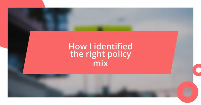 How I identified the right policy mix