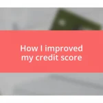 How I improved my credit score