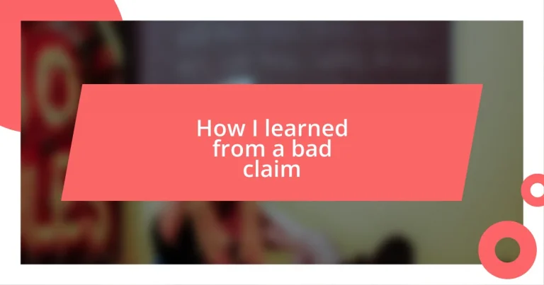 How I learned from a bad claim