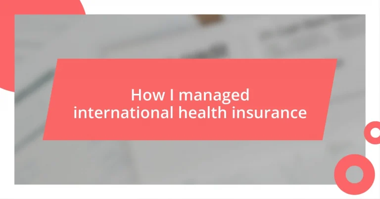 How I managed international health insurance