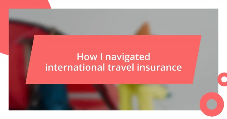 How I navigated international travel insurance