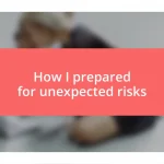 How I prepared for unexpected risks