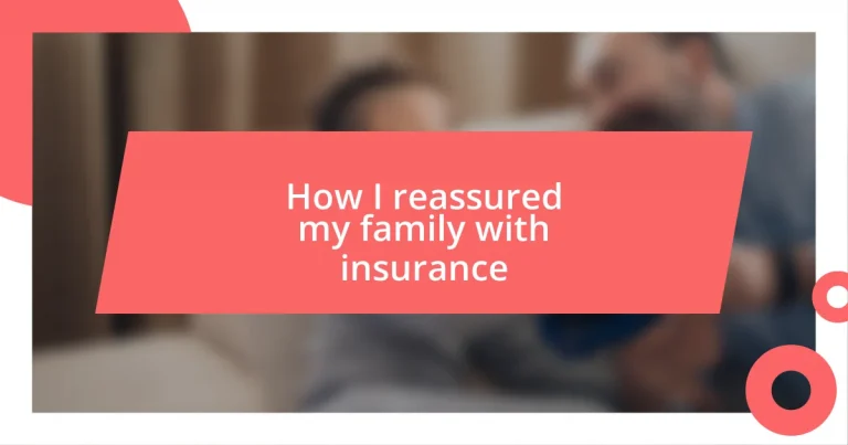 How I reassured my family with insurance