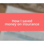 How I saved money on insurance