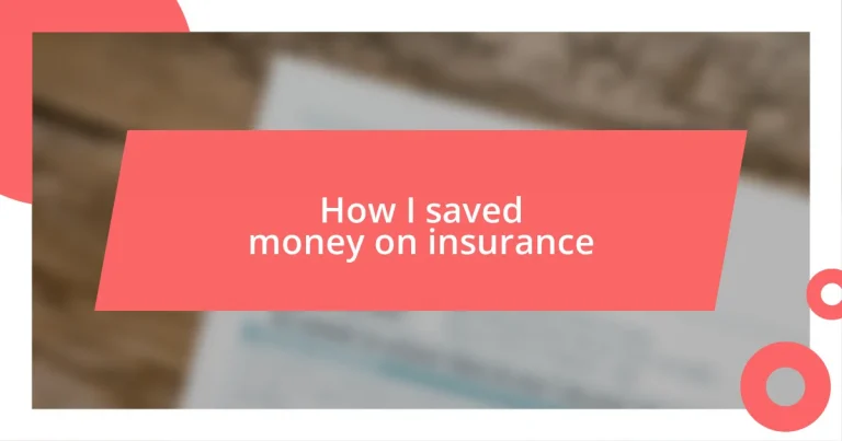 How I saved money on insurance