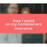 How I saved on my homeowners insurance