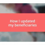 How I updated my beneficiaries