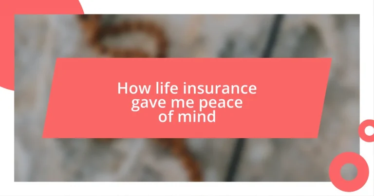 How life insurance gave me peace of mind