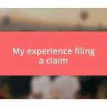 My experience filing a claim