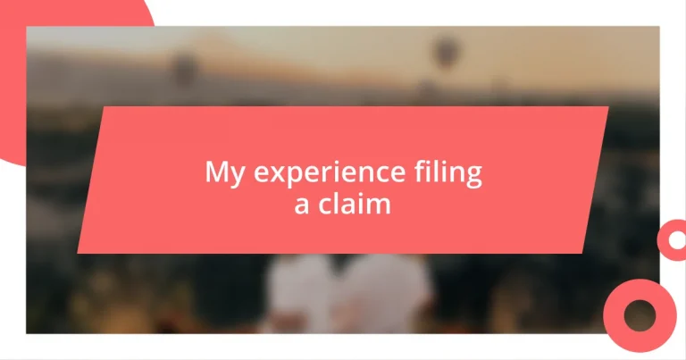 My experience filing a claim