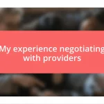 My experience negotiating with providers