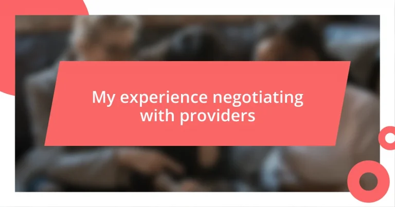 My experience negotiating with providers