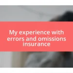 My experience with errors and omissions insurance