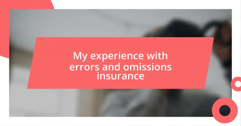 My experience with errors and omissions insurance