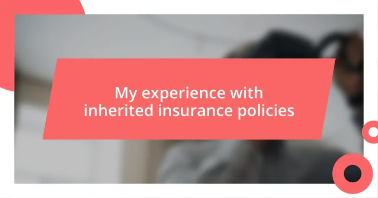 My experience with inherited insurance policies