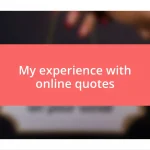 My experience with online quotes