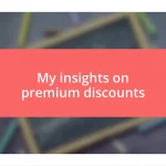 My insights on premium discounts