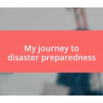 My journey to disaster preparedness