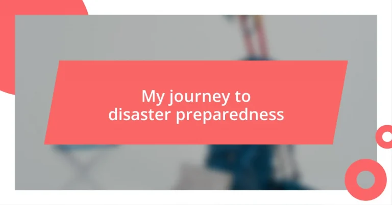 My journey to disaster preparedness