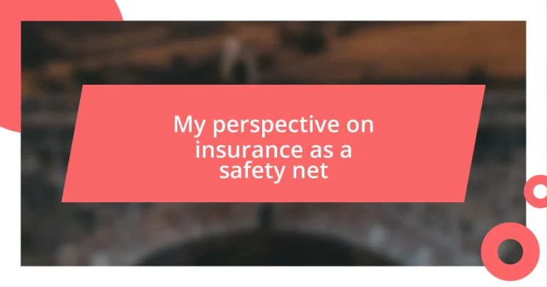 My perspective on insurance as a safety net