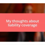 My thoughts about liability coverage