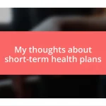 My thoughts about short-term health plans