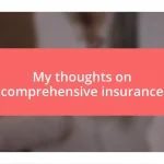 My thoughts on comprehensive insurance