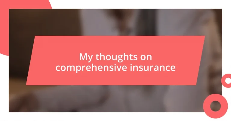 My thoughts on comprehensive insurance