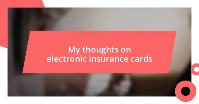 My thoughts on electronic insurance cards