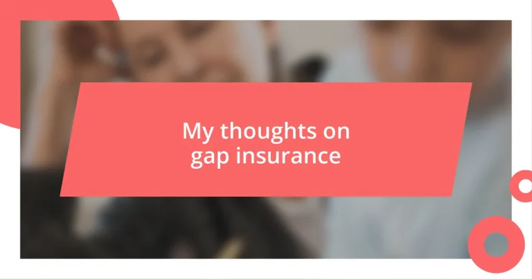 My thoughts on gap insurance