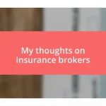 My thoughts on insurance brokers