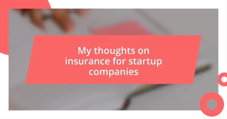 My thoughts on insurance for startup companies