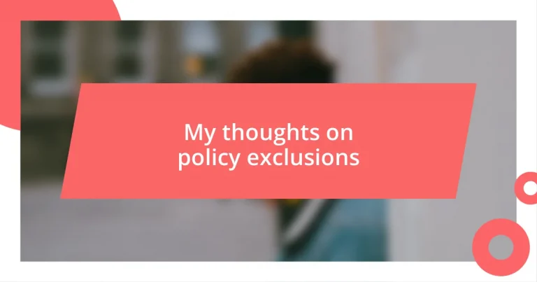 My thoughts on policy exclusions