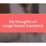 My thoughts on usage-based insurance