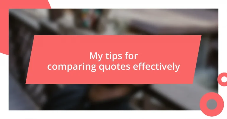 My tips for comparing quotes effectively