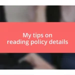 My tips on reading policy details