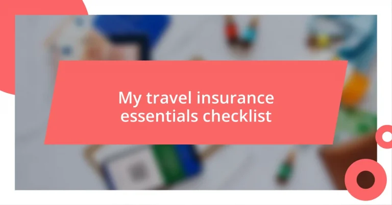 My travel insurance essentials checklist